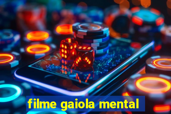 filme gaiola mental